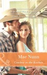 Cowboy In The Kitchen (Mills & Boon Heartwarming) - Mae Nunn - 9781472039224
