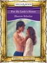 For My Lady's Honor (Mills & Boon Historical) - Sharon Schulze - 9781472040022