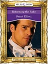 Reforming the Rake (Mills & Boon Historical) - Sarah Elliott - 9781472040398