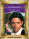 The Missing Heir (Mills & Boon Historical) - Gail Ranstrom - 9781472040770