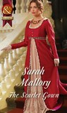 The Scarlet Gown (Mills & Boon Historical) - Sarah Mallory - 9781472043993