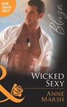 Wicked Sexy (Uniformly Hot!, Book 51) (Mills & Boon Blaze) - Anne Marsh - 9781472047182