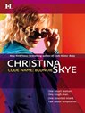 Code Name: Blondie - Christina Skye - 9781472053619