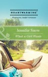 What a Girl Wants (Mills & Boon Heartwarming) - Jennifer Snow - 9781472054463