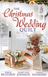 The Christmas Wedding Quilt: Let It Snow / You Better Watch Out / Nine Ladies Dancing - Emilie Richards ; Janice Kay Johnson ; Sarah Mayberry - 9781472054548