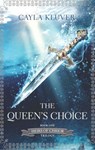 The Queen's Choice - Cayla Kluver - 9781472055170