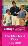 The Man Next Door (Mills & Boon Vintage Superromance) - Ellen James - 9781472063236