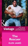 The Rescuer (Mills & Boon Vintage Superromance) - Ellen James - 9781472063953