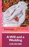 A Will and a Wedding (Mills & Boon Vintage Love Inspired) - Lois Richer - 9781472064042