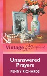 Unanswered Prayers (Mills & Boon Vintage Love Inspired) - Penny Richards - 9781472064103
