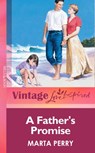 A Father's Promise (Mills & Boon Vintage Love Inspired) - Marta Perry - 9781472064127