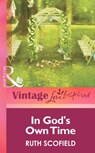 In God's Own Time (Mills & Boon Vintage Love Inspired) - Ruth Scofield - 9781472064240