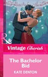 The Bachelor Bid (Mills & Boon Vintage Cherish) - Kate Denton - 9781472067357