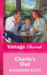 Charlie's Dad (Mills & Boon Vintage Cherish) - Alexandra Scott - 9781472067739