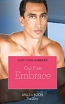 Our First Embrace (Kimani Hotties, Book 50) - Judy Lynn Hubbard - 9781472071705