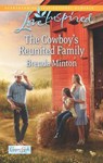 The Cowboy's Reunited Family (Cooper Creek, Book 8) (Mills & Boon Love Inspired) - Brenda Minton - 9781472072146