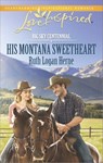 His Montana Sweetheart (Big Sky Centennial, Book 3) (Mills & Boon Love Inspired) - Ruth Logan Herne - 9781472072504