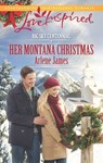 Her Montana Christmas (Big Sky Centennial, Book 6) (Mills & Boon Love Inspired) - Arlene James - 9781472072740