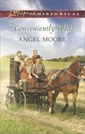 Conveniently Wed (Mills & Boon Love Inspired Historical) - Angel Moore - 9781472073273