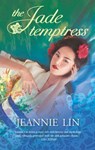 The Jade Temptress - Jeannie Lin - 9781472074881