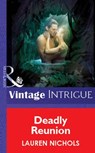 Deadly Reunion (Mills & Boon Vintage Intrigue) - Lauren Nichols - 9781472076687