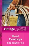Real Cowboys (Mills & Boon Vintage Superromance) - Roz Denny Fox - 9781472078926