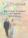 Second Chance at Love (Mills & Boon Love Inspired) - Irene Brand - 9781472079633