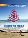 Holidays Are Murder (Mills & Boon Silhouette) - Charlotte Douglas - 9781472089052