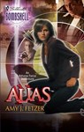 Alias (Mills & Boon Silhouette) - Amy J. Fetzer - 9781472091642