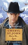 Marry Me...Again (Mills & Boon Silhouette) - Cheryl St.John - 9781472093509