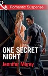 One Secret Night (Ivy Avengers, Book 3) (Mills & Boon Romantic Suspense) - Jennifer Morey - 9781472096128