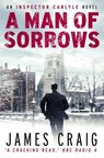 A Man of Sorrows - James Craig - 9781472100429