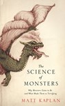 The Science of Monsters - Matt Kaplan - 9781472101167