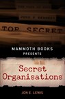 Mammoth Books presents Secret Organisations - Jon E. Lewis - 9781472102072