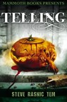 Mammoth Books presents Telling - Steve Rasnic Tem - 9781472102621