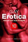 Gay Erotica, Volume 10 - James Hunt - 9781472103352