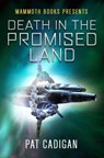 Mammoth Books presents Death in the Promised Land - Pat Cadigan - 9781472103437