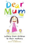 Dear Mum - Alison Morgan - 9781472106544
