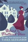 Behind the Shattered Glass - Tasha Alexander - 9781472108593