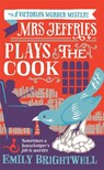 Mrs Jeffries Plays The Cook - Emily Brightwell - 9781472108920