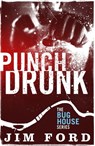 Punch Drunk - Jim Ford - 9781472112057