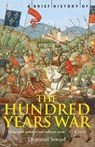 A Brief History of the Hundred Years War - Mr Desmond Seward - 9781472112200