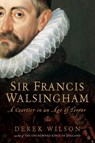 Sir Francis Walsingham - Mr Derek Wilson - 9781472112484