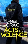 Acts of Violence - James Craig - 9781472115126