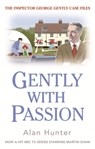 Gently with Passion - Mr Alan Hunter - 9781472117052