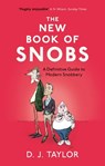 The New Book of Snobs - D.J. Taylor - 9781472123954