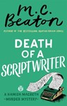 Death of a Scriptwriter - M. C. Beaton - 9781472124500