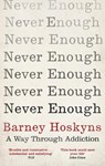 Never Enough - Barney Hoskyns - 9781472125552