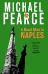 A Dead Man in Naples - Michael Pearce - 9781472126122