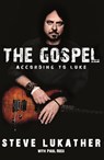 The Gospel According to Luke - Steve Lukather ; Paul Rees - 9781472126436